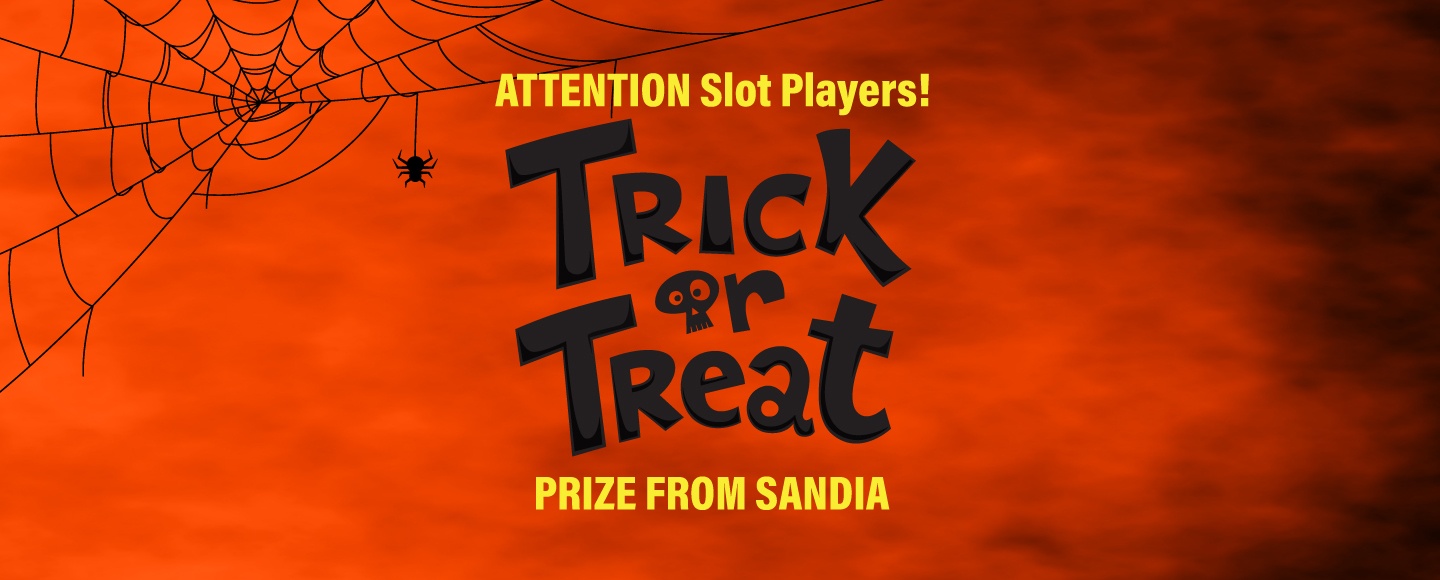 Trick or Treat - Sandia Resort & Casino